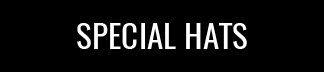 SPECIAL HATS